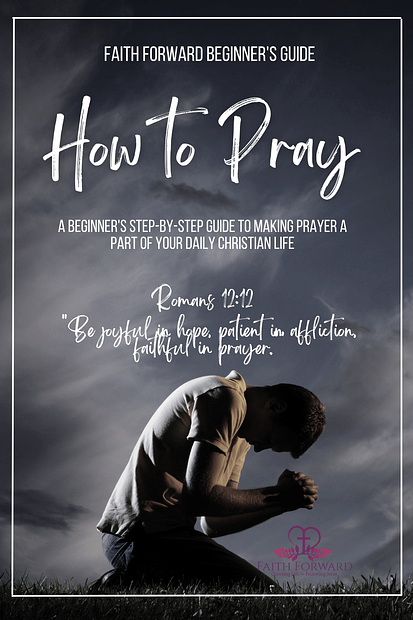 How to Pray a Beginners Guide for New Christians